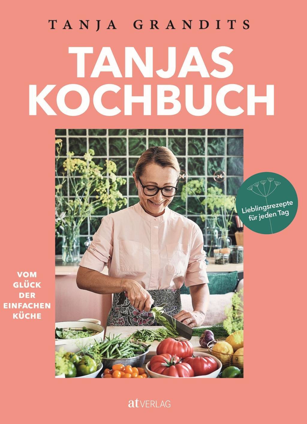 Tanjas Kochbuch Vo Glück der einfachen Küche Lieblingsrezepte für jeden
Tag PDF Epub-Ebook
